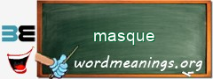 WordMeaning blackboard for masque